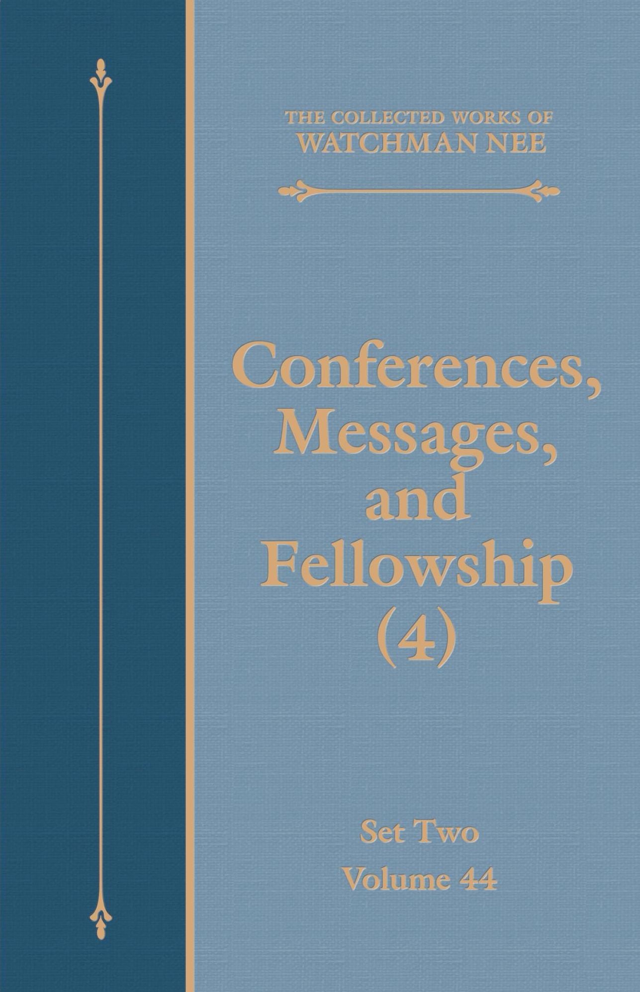 Conferences, Messages, and Fellowship (4)