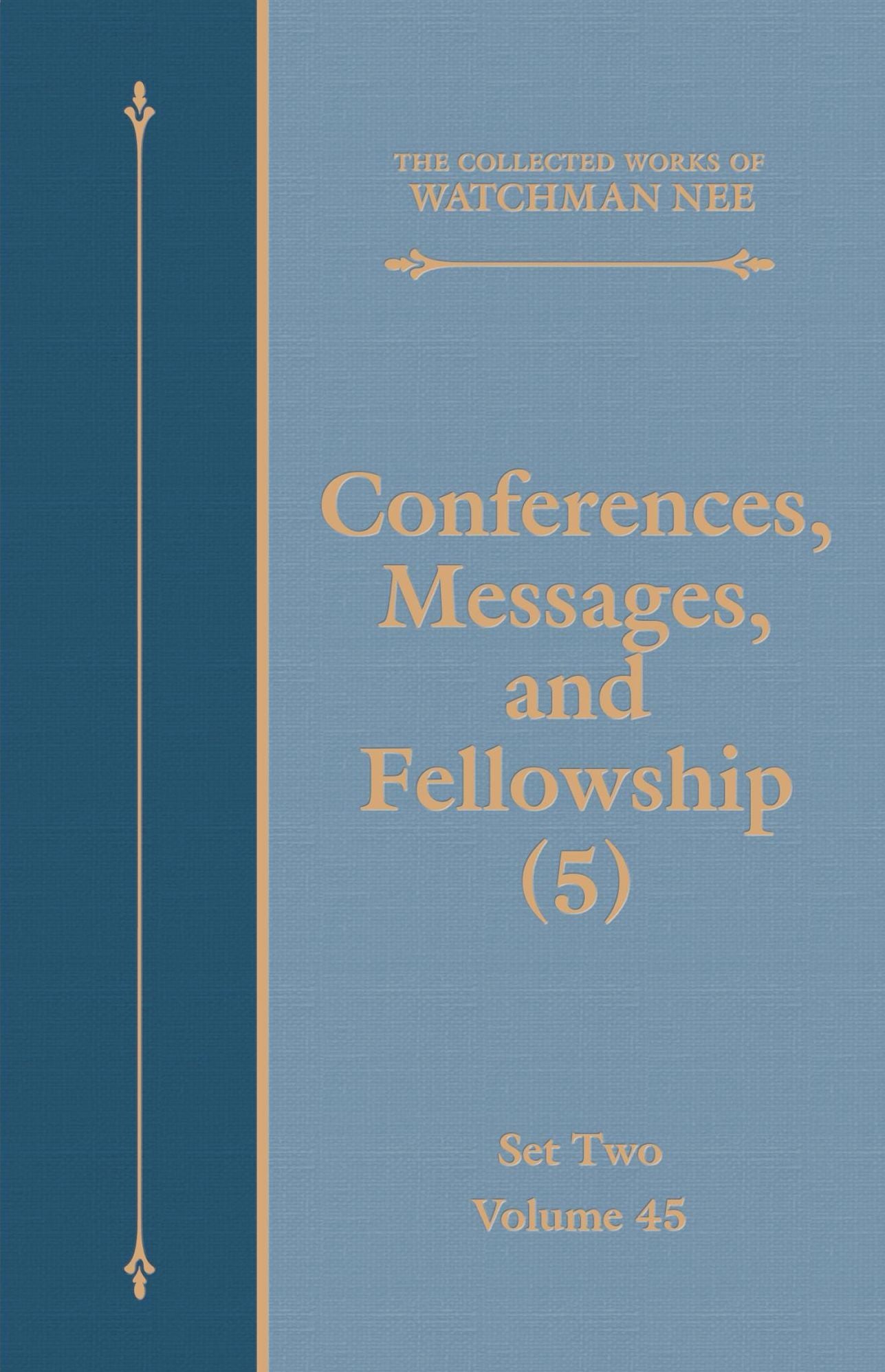 Conferences, Messages, and Fellowship (5)