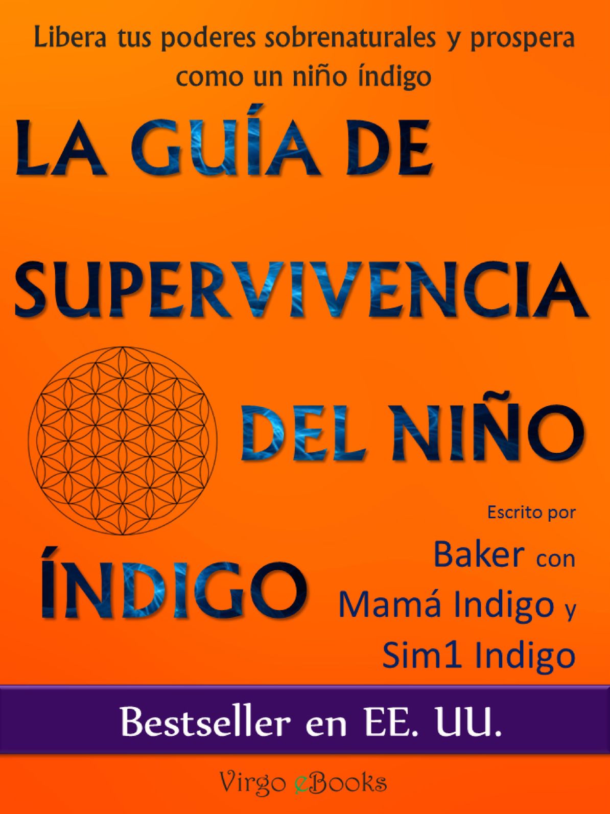 La Gu&iacute;a de Supervivencia del Ni&ntilde;o &Iacute;ndigo