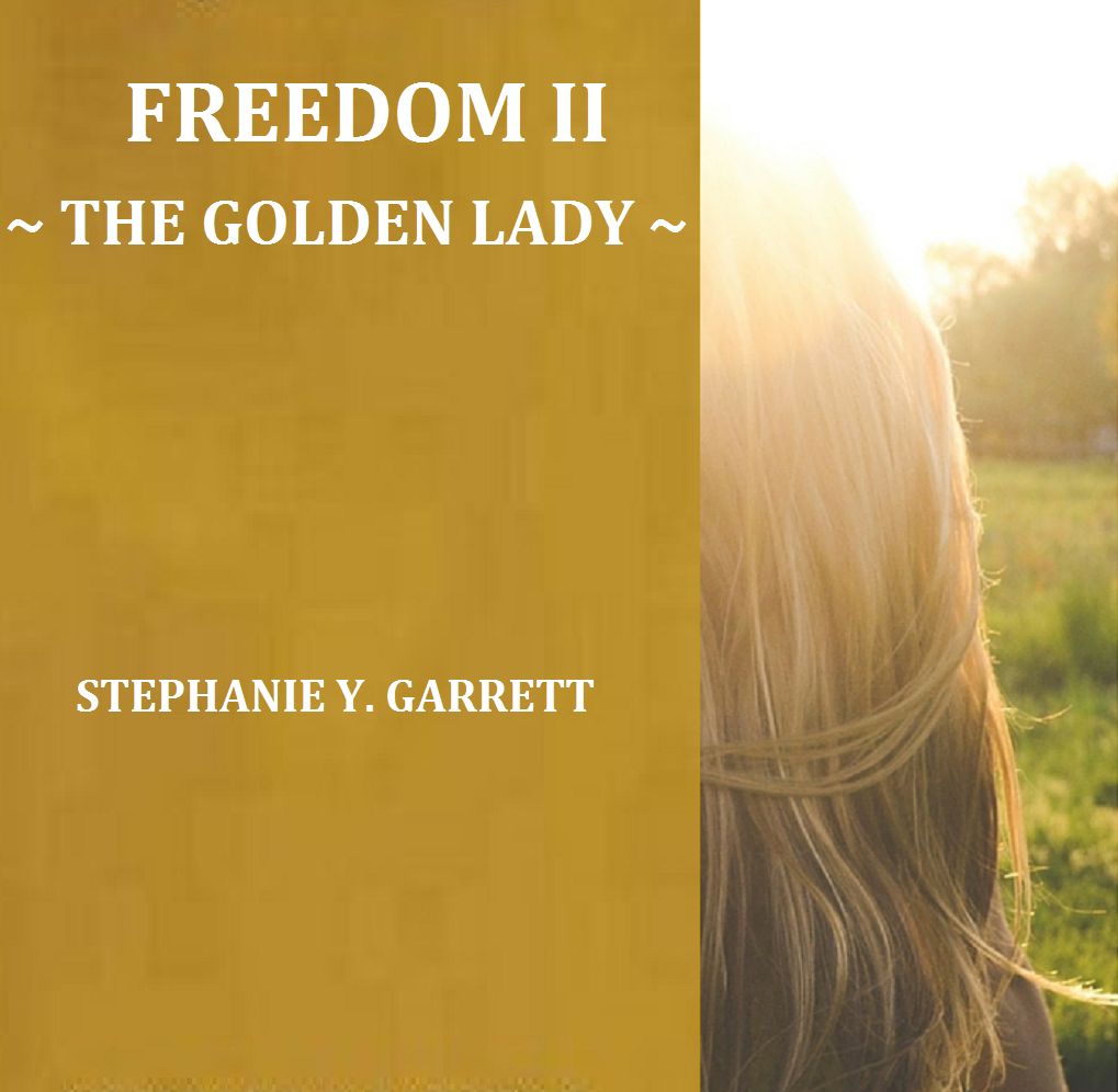 Freedom II ~ The Golden Lady ~