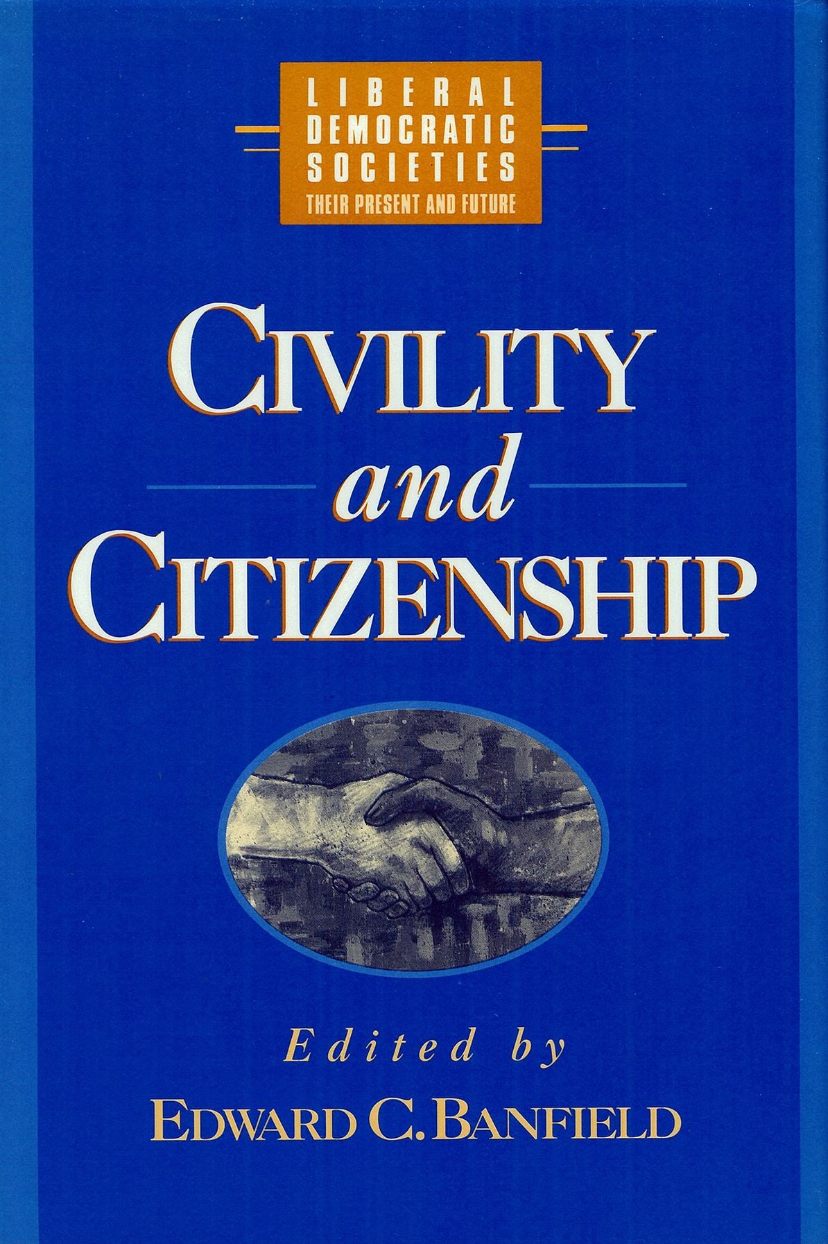 Civility and Citizenship in Liberal Democratic Societies