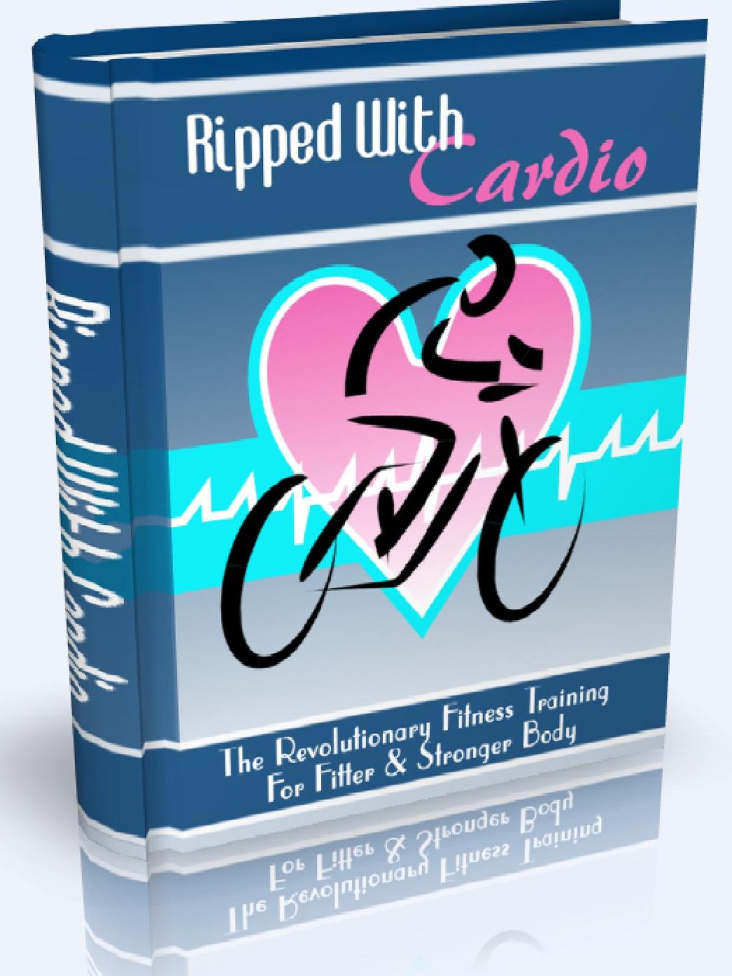Ripped With Cardio - The Revolutionary Fitness Training For Fitter & Stronger Body