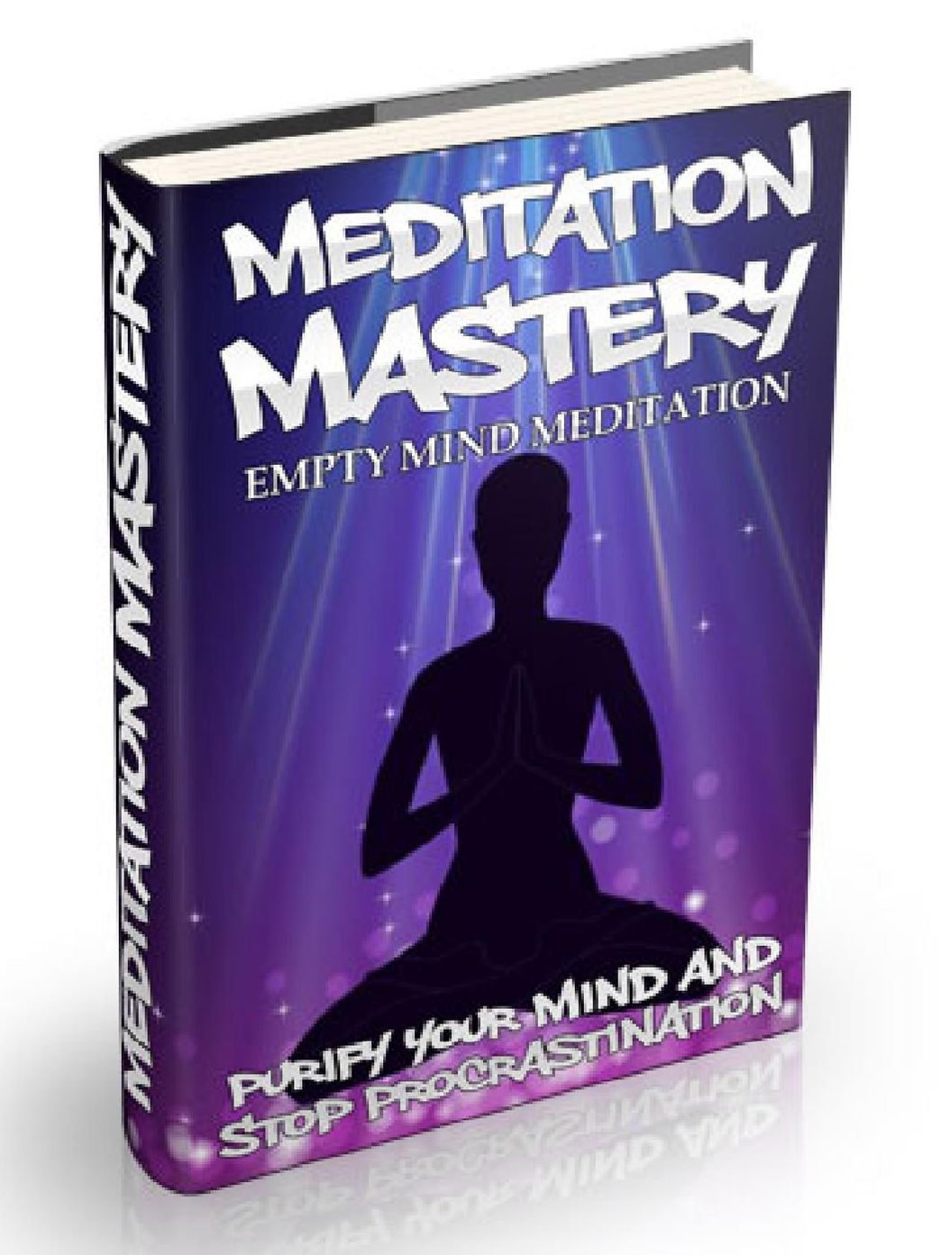 Mediation Mastery - Empty Mind Meditation – Purify Your Mind And Stop Procrastination
