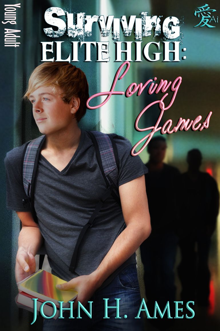 Surviving Elite High: Loving James