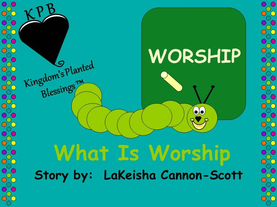 What Is Worship
