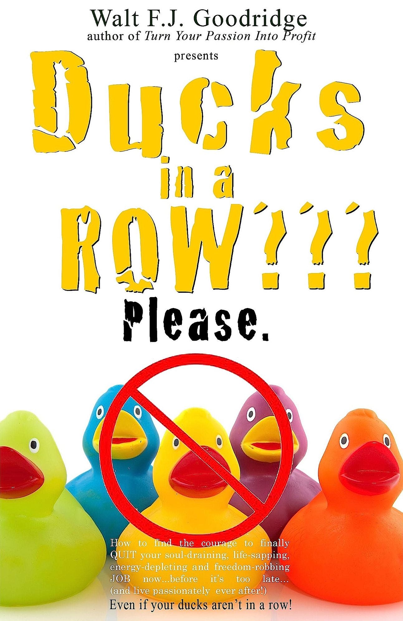Ducks in a Row??? Please