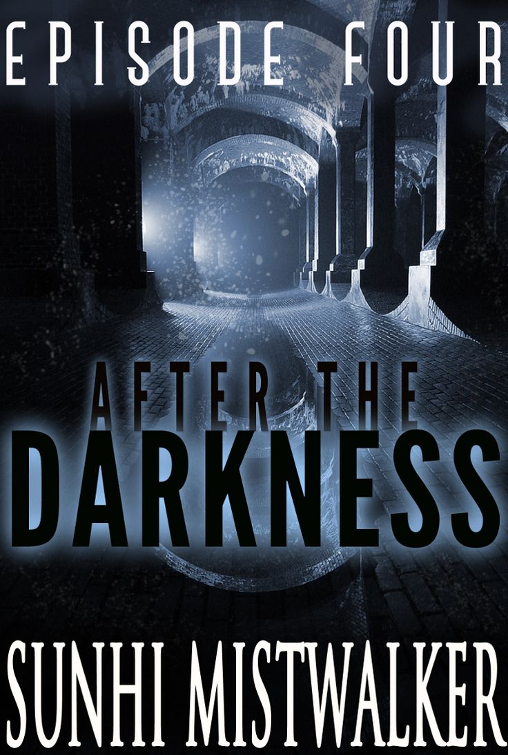 After The Darkness: Episode Four