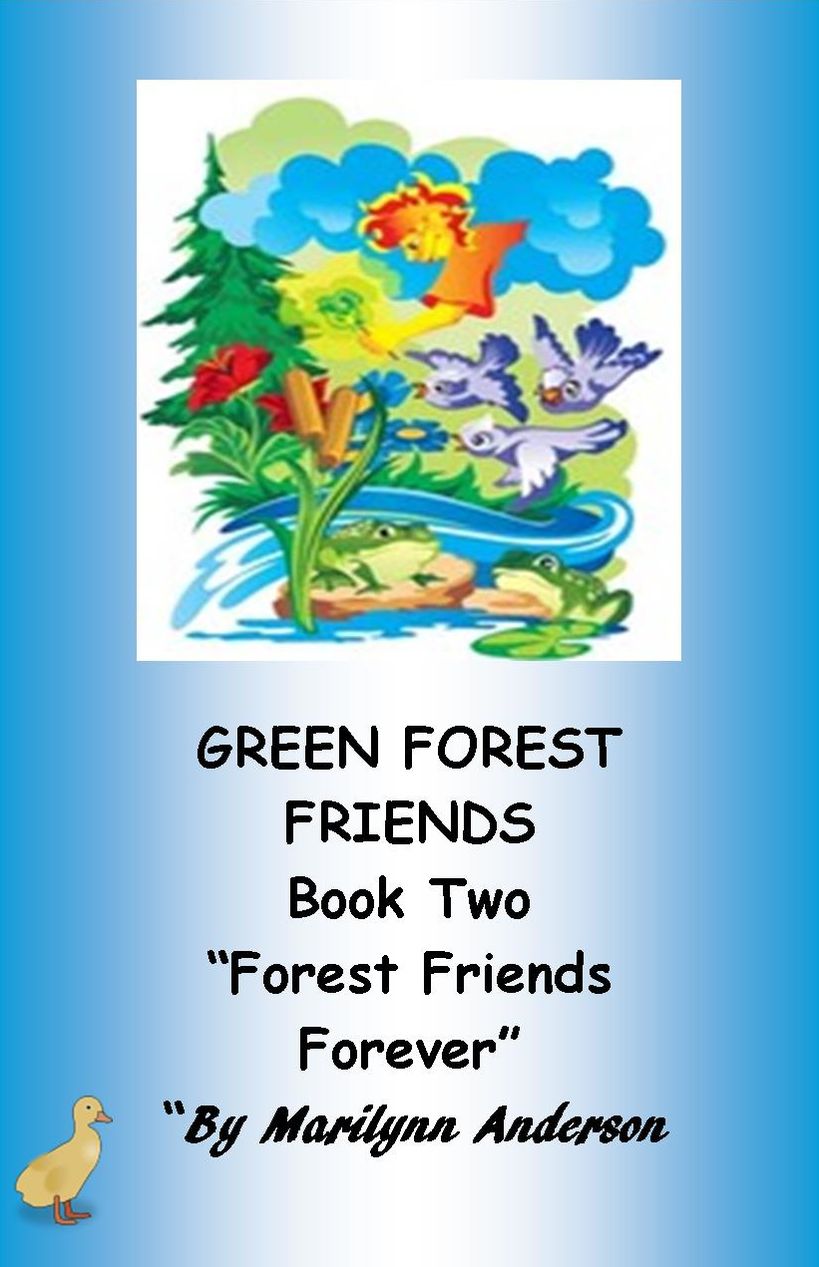 GREEN FOREST FRIENDS ~~ A First Grade Chapter Book Featuring Sight Words for Beginning Readers and ESL Students BOOK TWO ~~ "Forest Friends Forever"