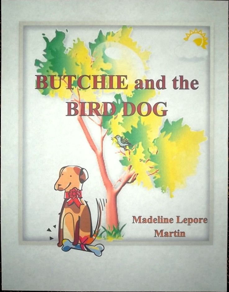 Butchie and the Bird Dog