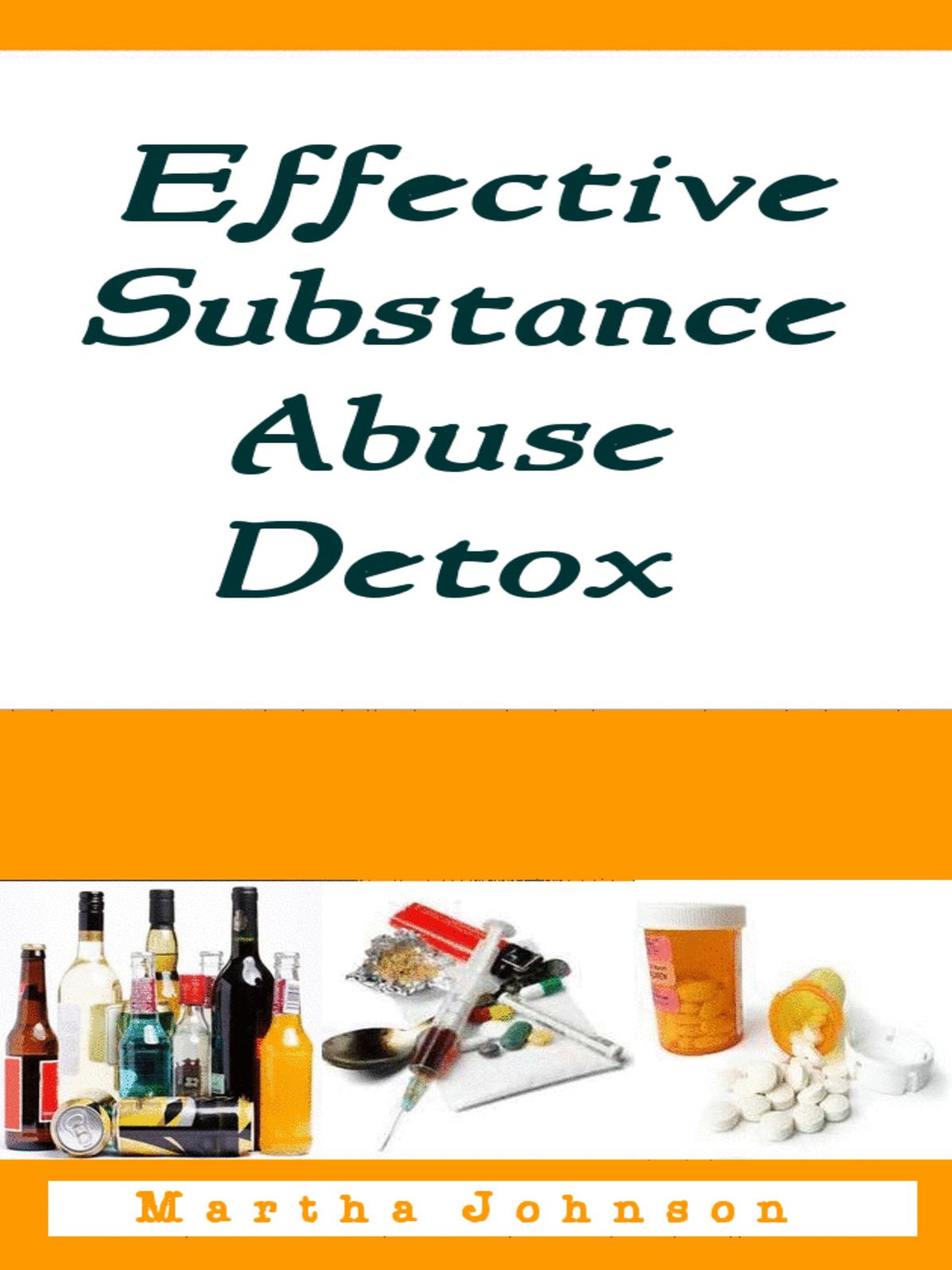 Efective Substance Abuse Detox