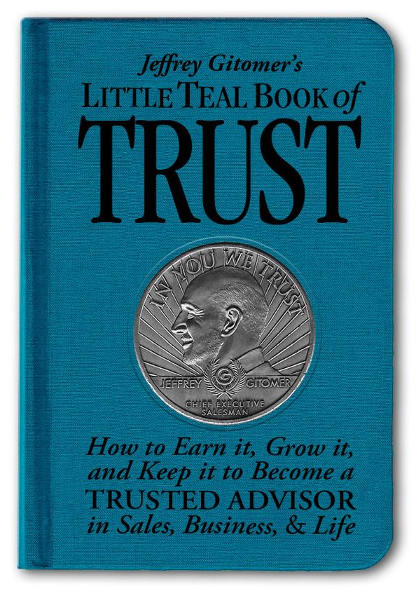 Jeffrey Gitomer's Little Teal Book of Trust