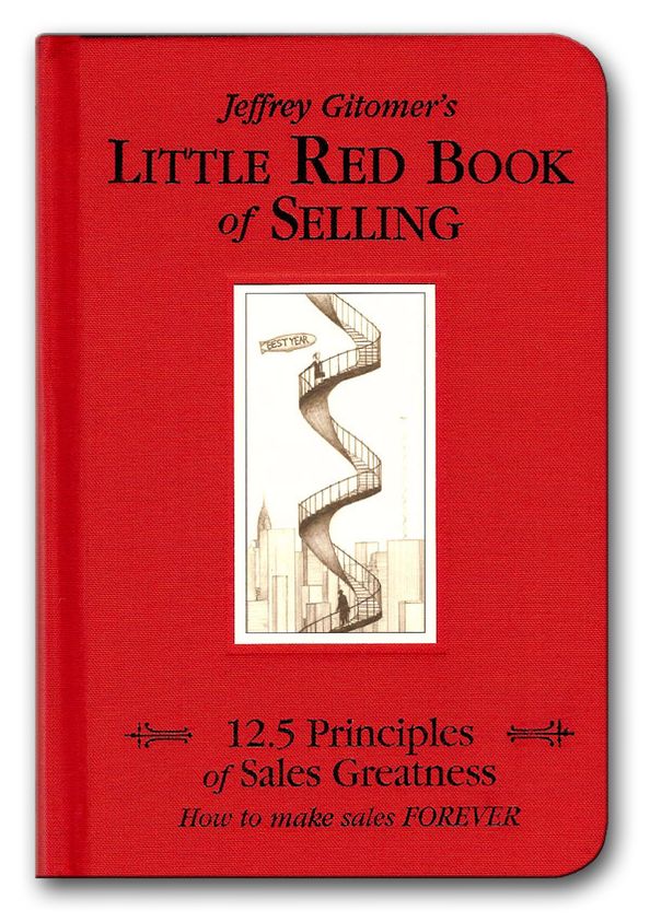 Jeffrey Gitomer's Little Red Book of Selling