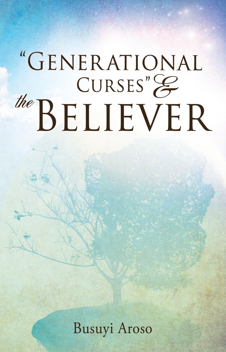 "Generational Curses" & the Believer