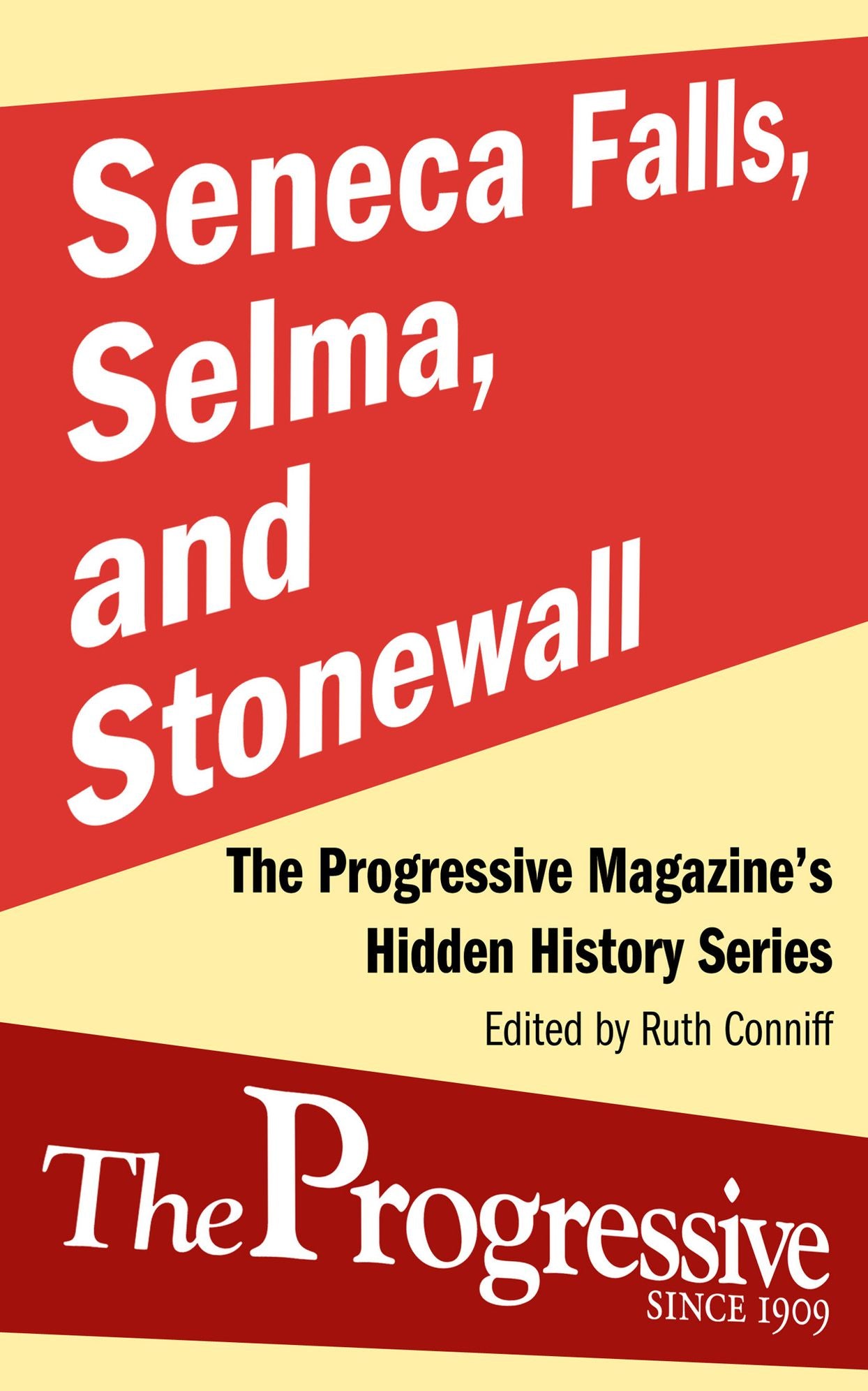 Seneca Falls, Selma, and Stonewall