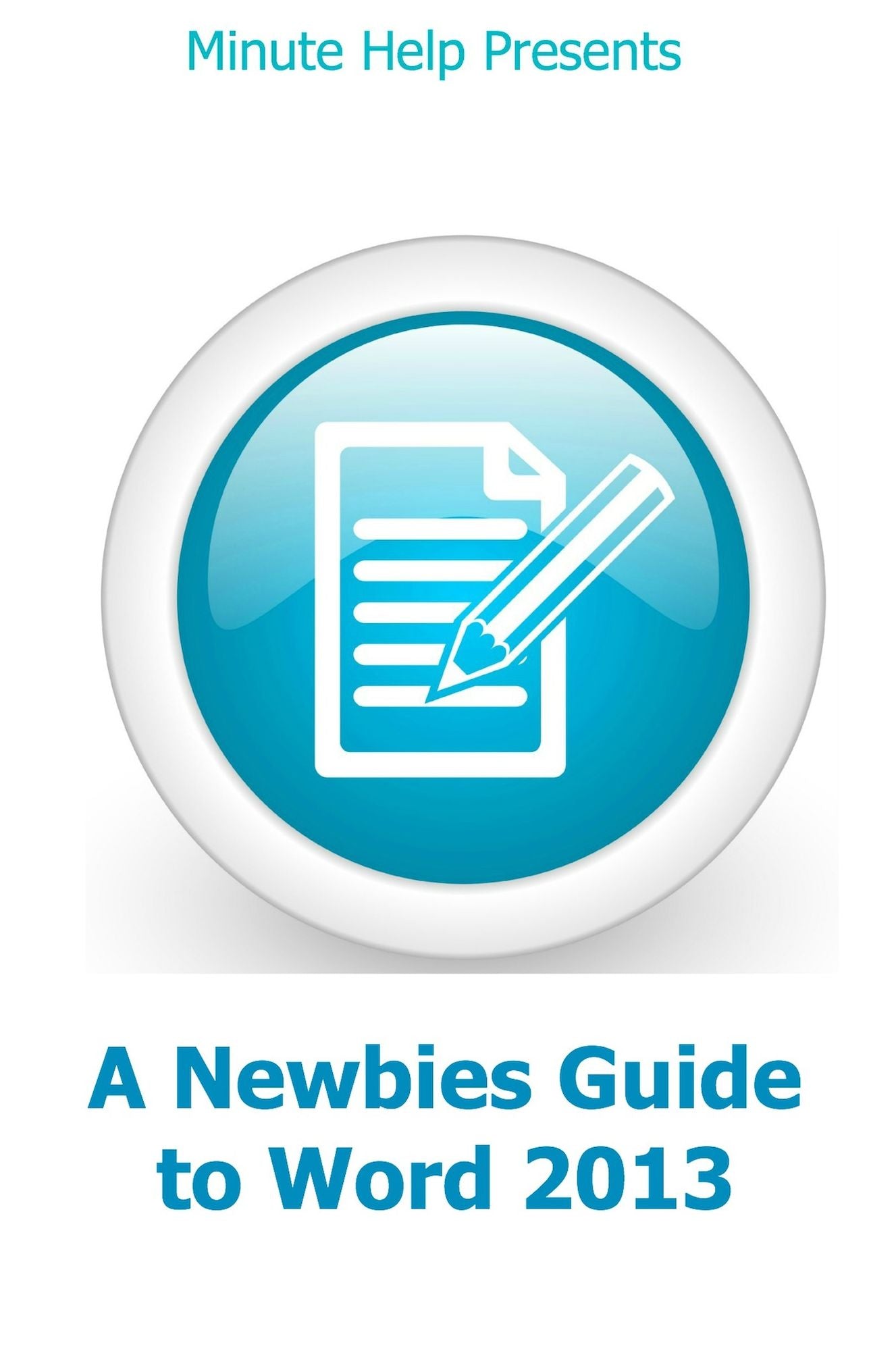 A Newbies Guide to Word 2013 RT