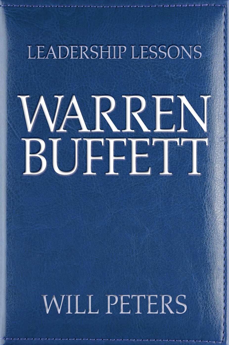 Leadership Lessons: Warren Buffett