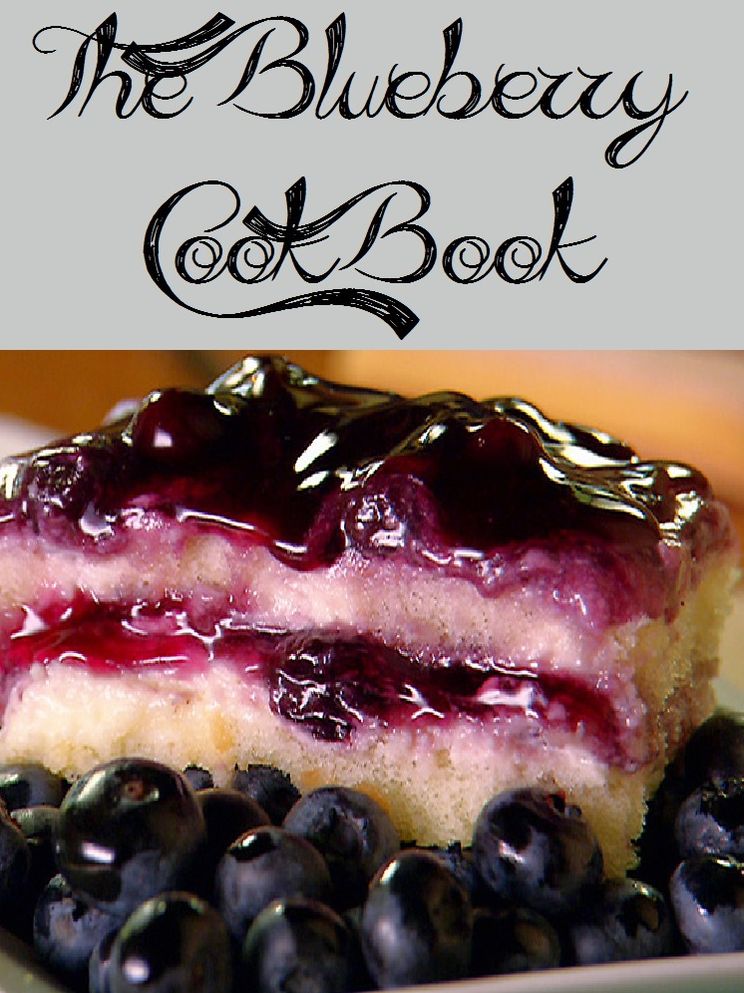 The Blueberry Cookbook (287 Recipes)