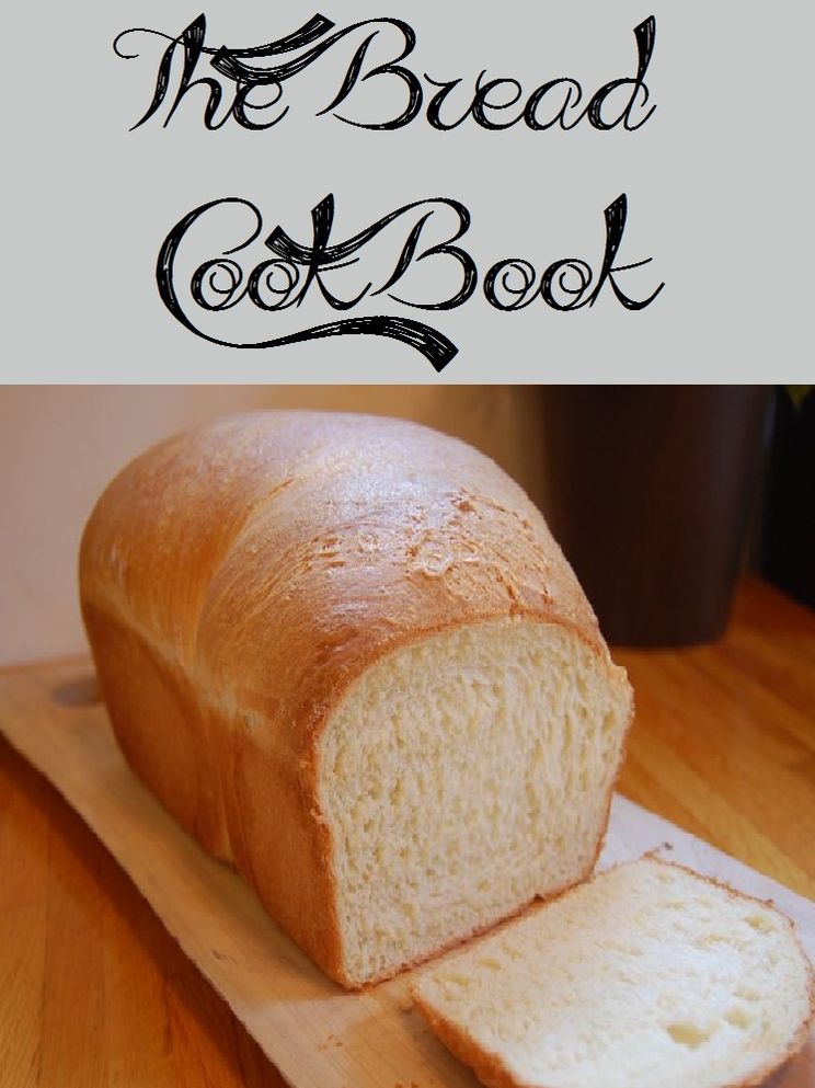 The Bread Cookbook (1561 Recipes)