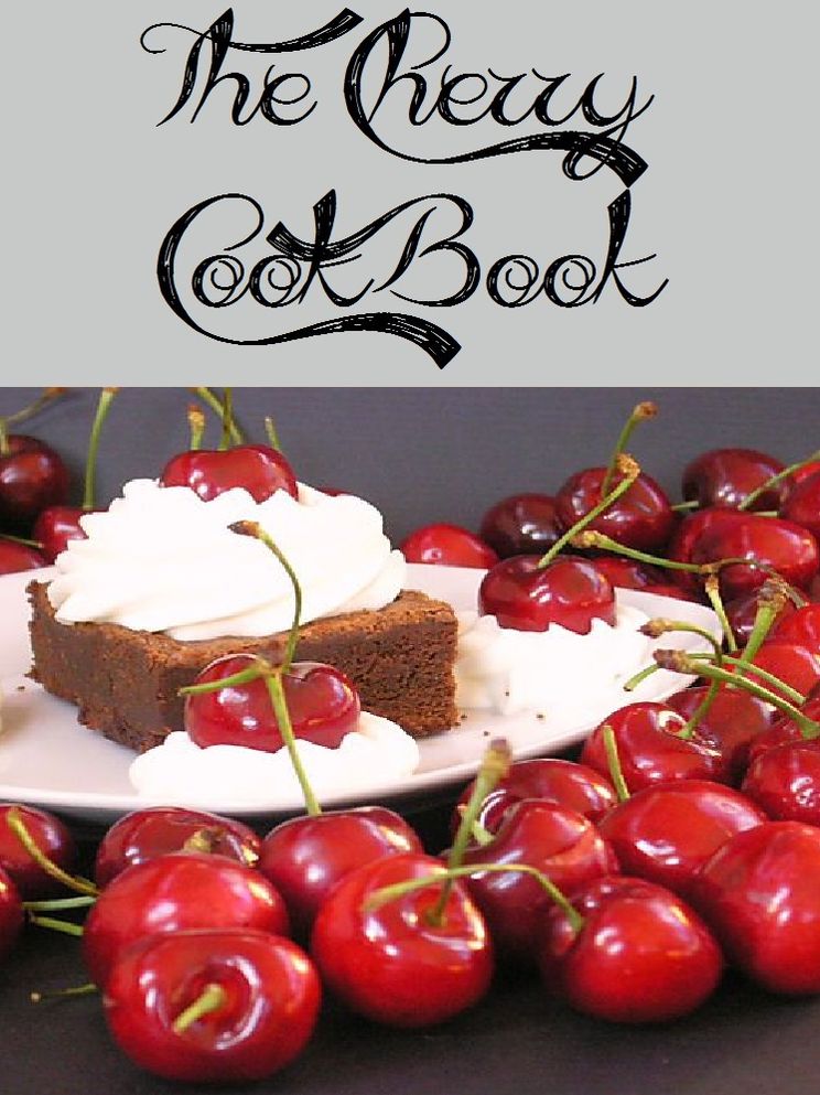 The Cherry Cookbook (366 Recipes)