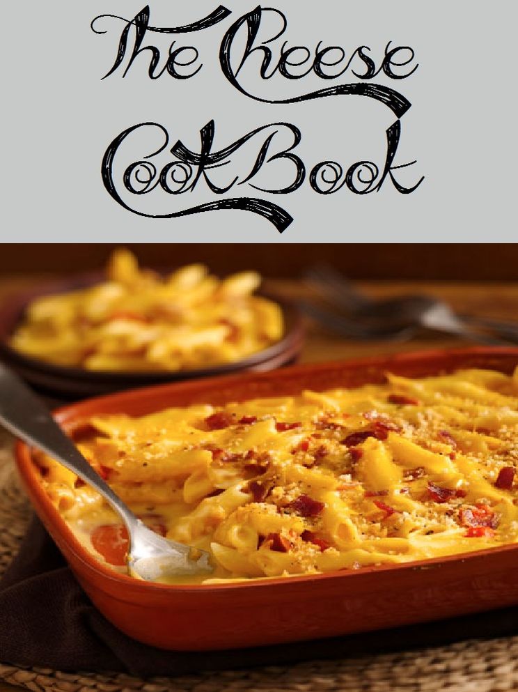 The Cheese Cookbook (1923 Recipes)