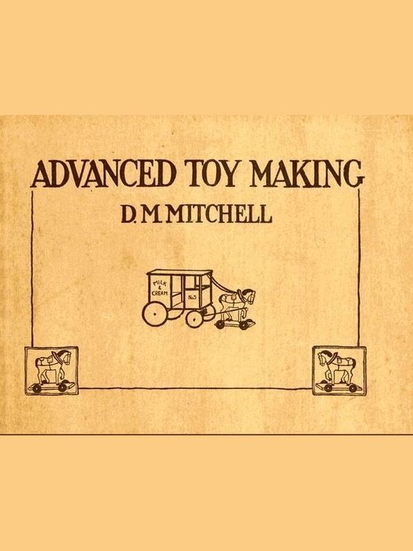 Two TOY-MAKING Classics, Volume 2
