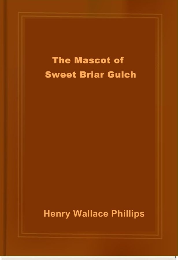 The Mascot of Sweet Briar Gulch