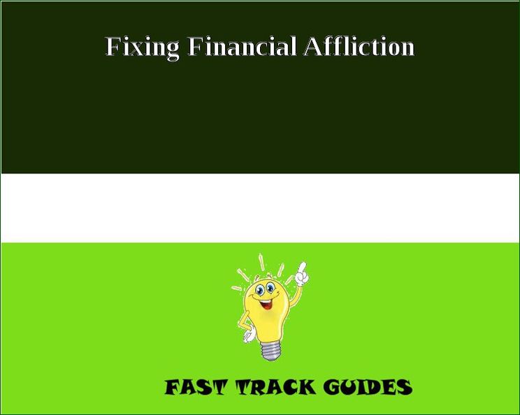 Fixing Financial Affliction