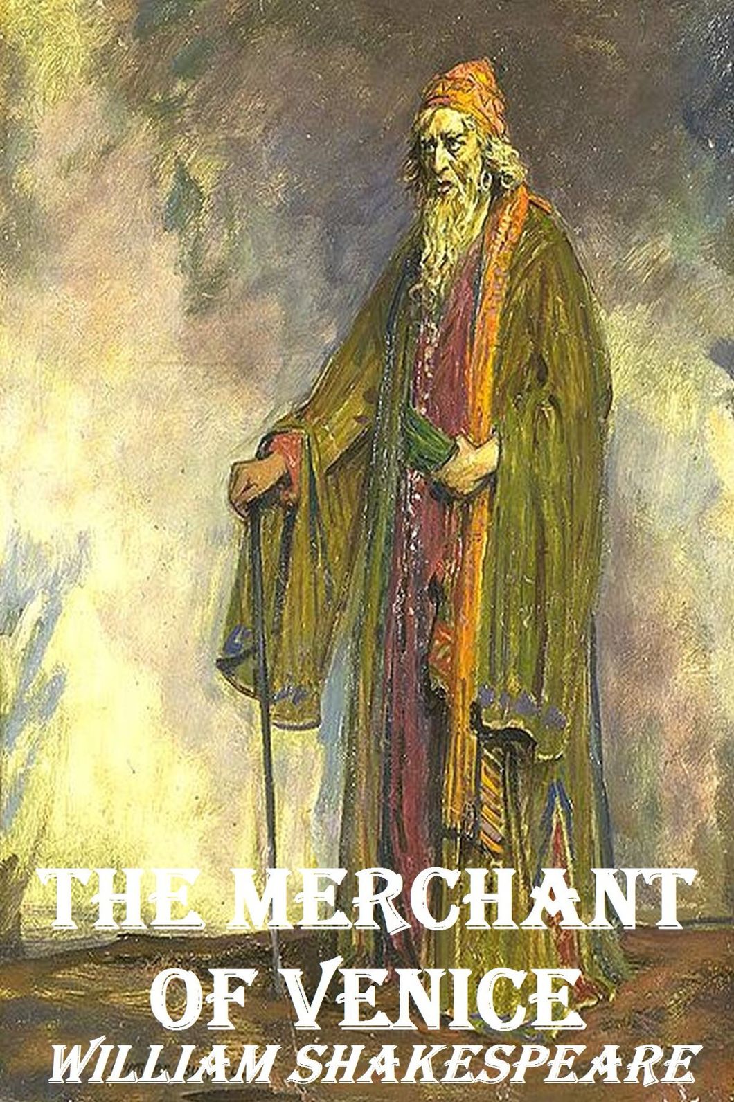 The Merchant of Venice by William Shakespeare