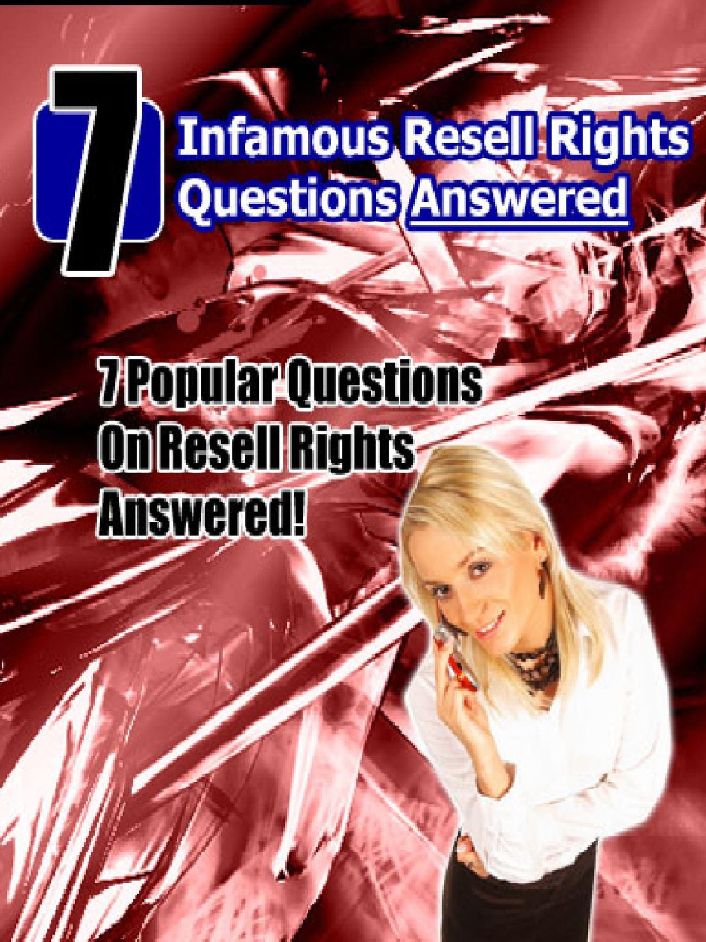 7 Infamous Resell Rights Questions Answered