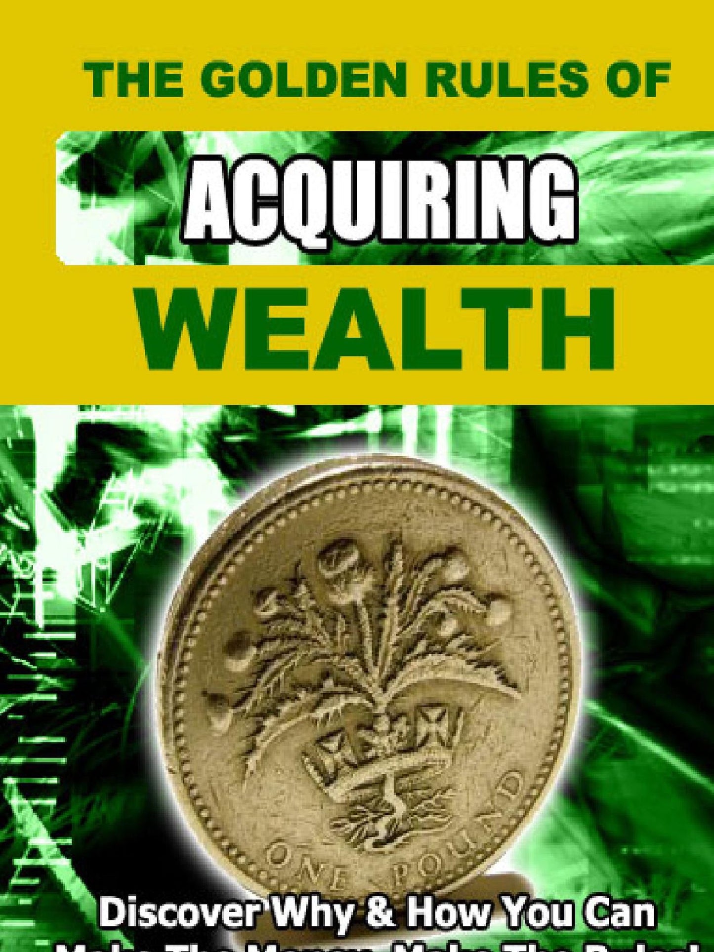The Golden Rules of Acquiring Wealth