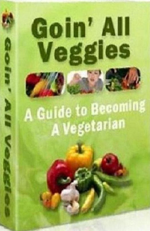 eBook about Goin' All Veggies - A Guide to Becoming a Vegetarian - Are you a healthy weight?