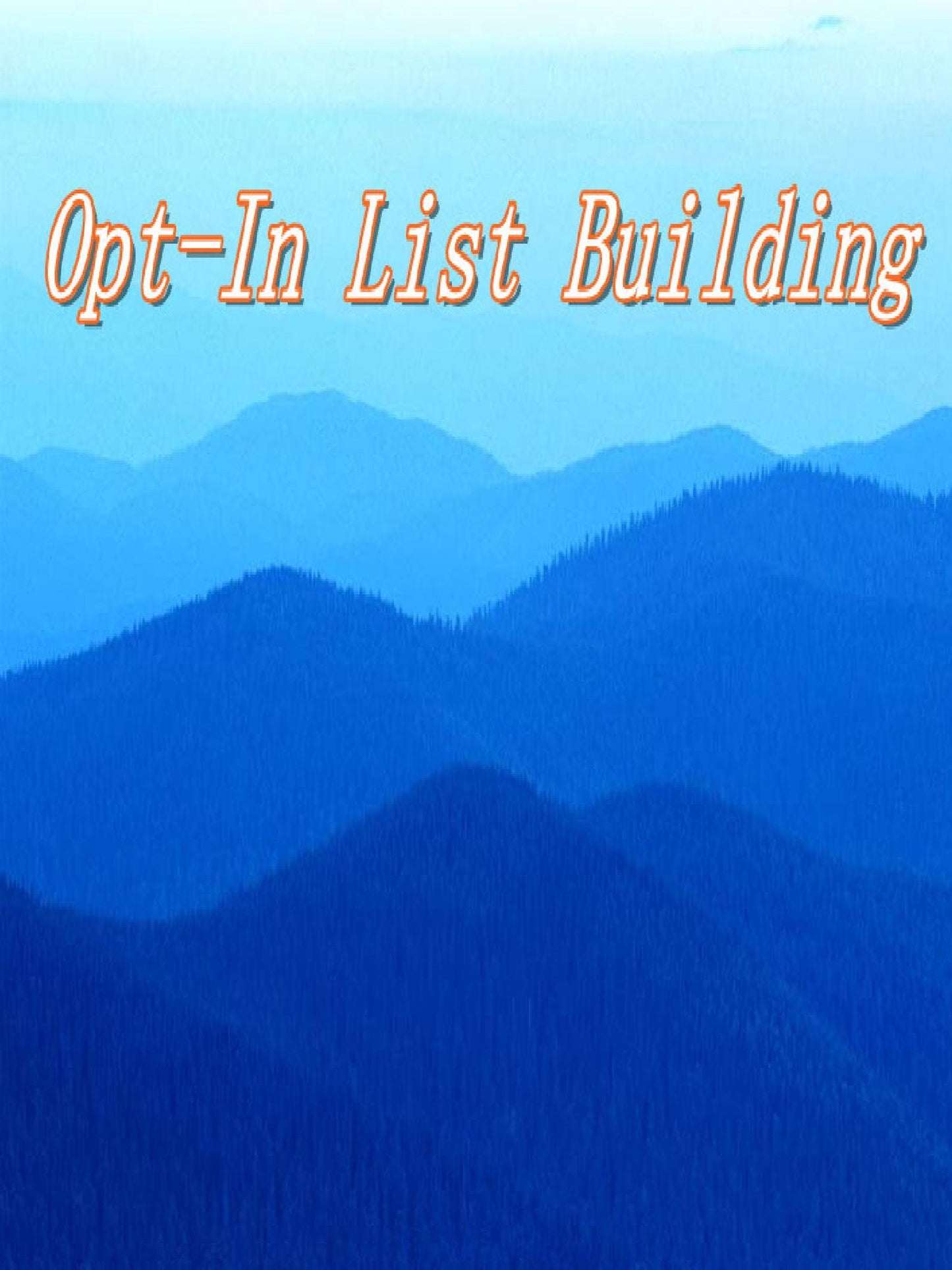 Opt-In List Building