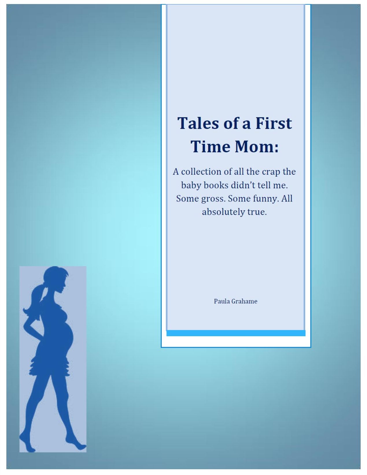 Tales of a First Time Mom