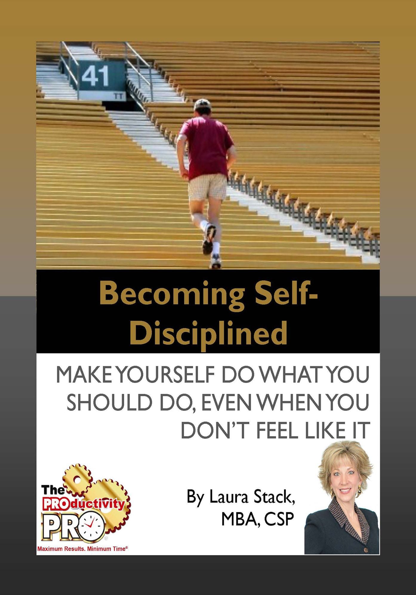 Becoming Self-Disciplined - Make Yourself Do What You Should Do, Even When You Don’t Feel Like It