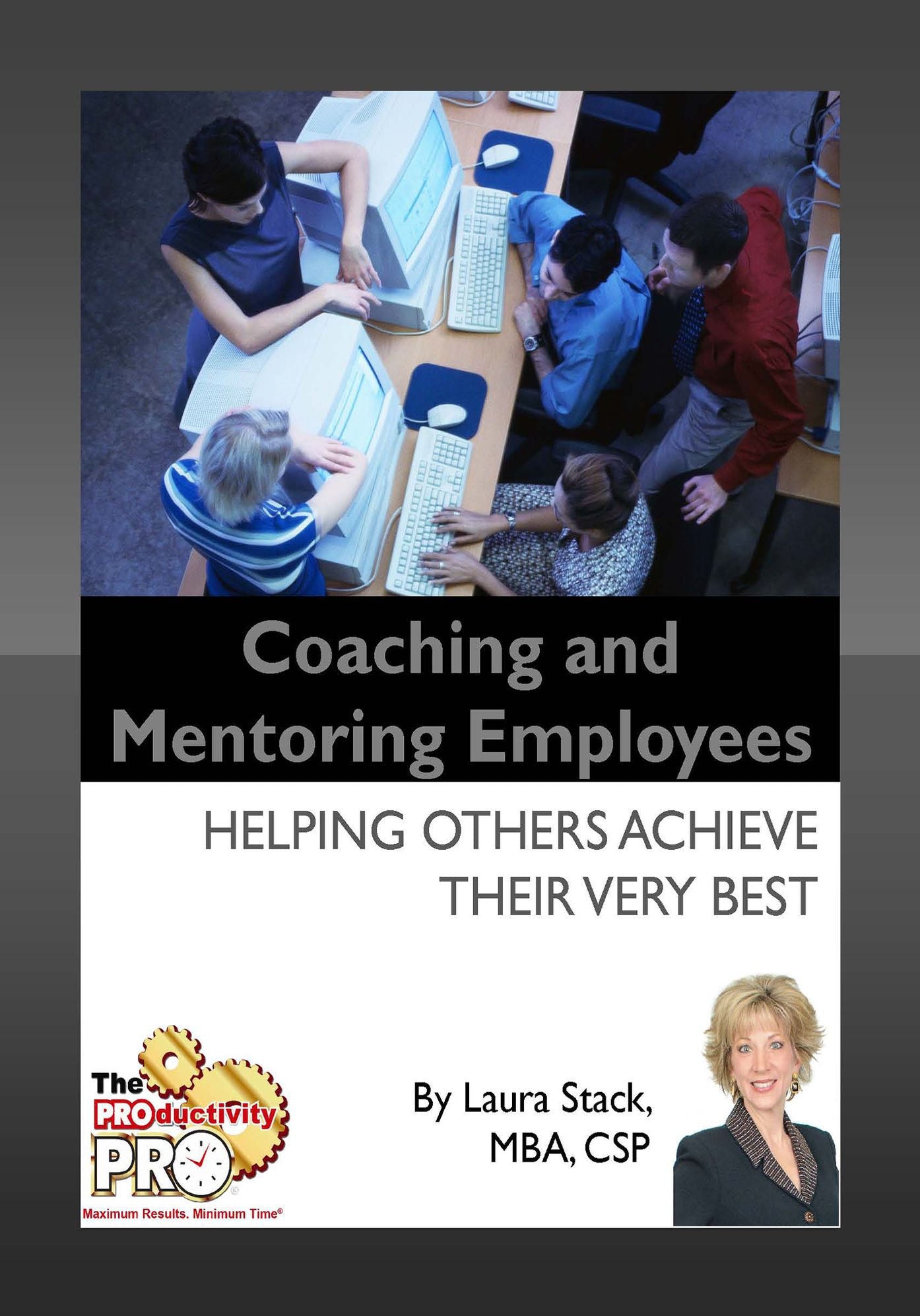 Coaching and Mentoring Employees - Helping Others Achieve Their Very Best