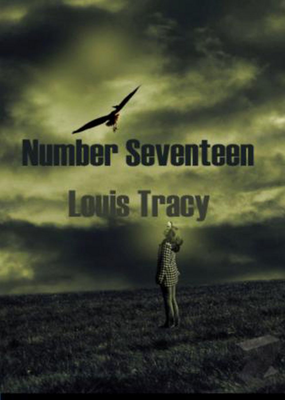 Number Seventeen: A Mystery Of London! A Mystery/Detective, Thriller Classic By Louis Tracy! AAA+++