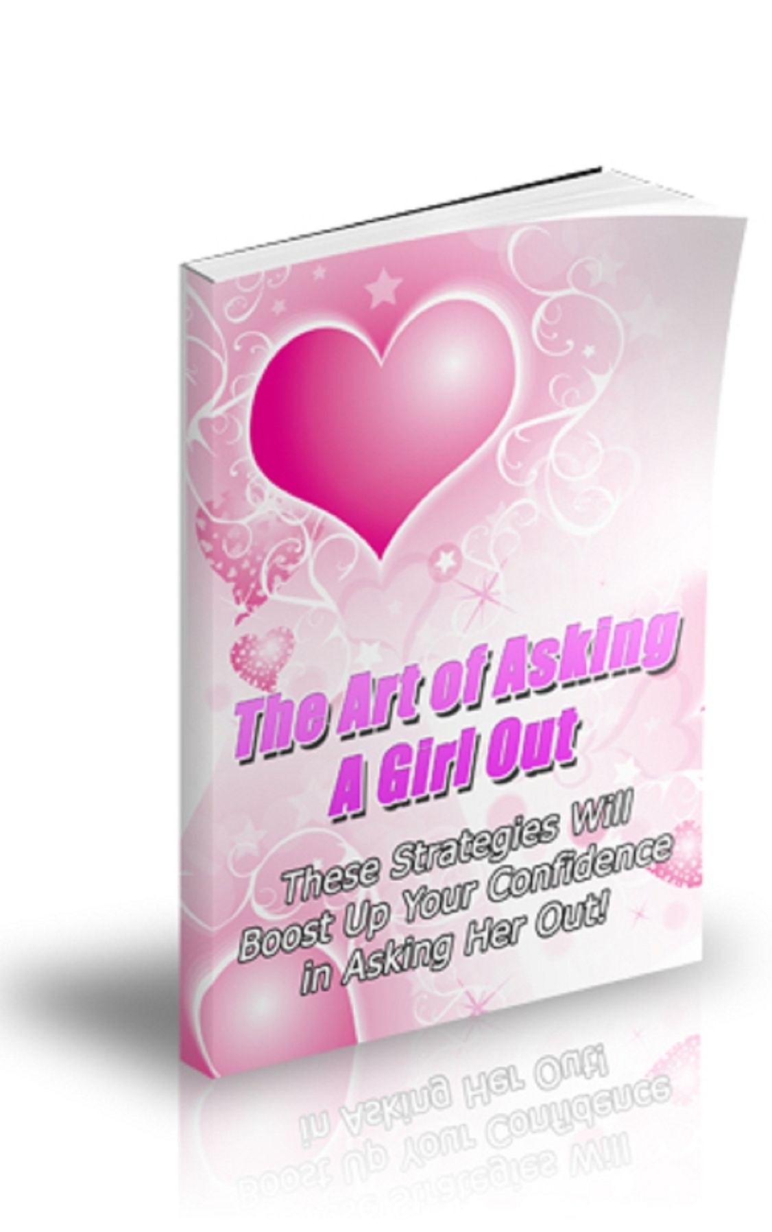 The Art Of Asking A Girl Out