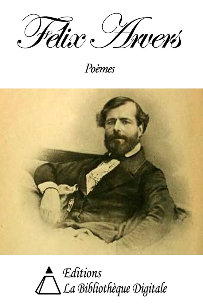 Po&egrave;mes de F&eacute;lix Arvers