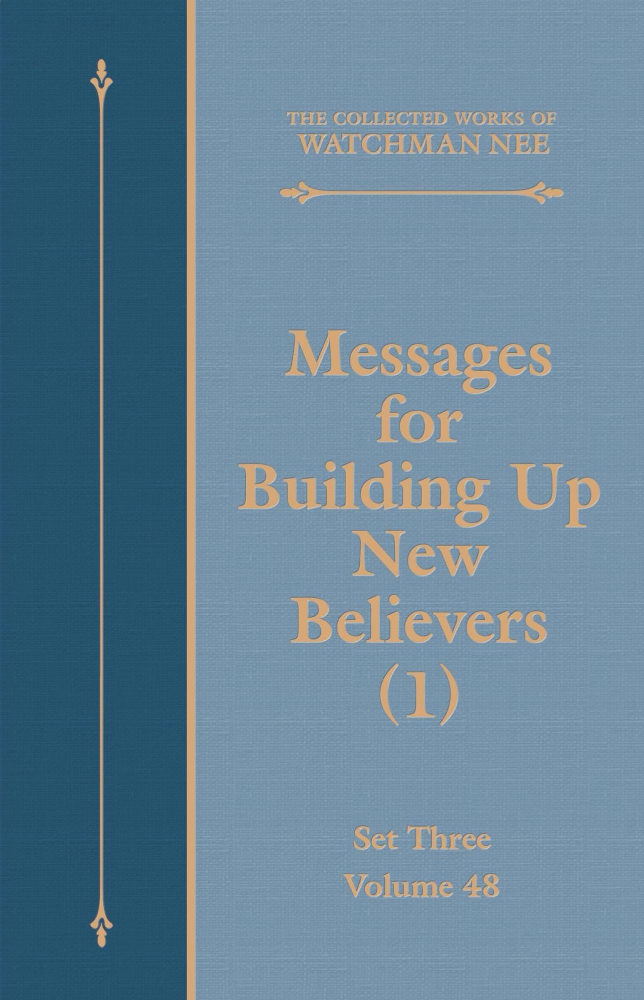 Messages for Building Up New Believers (1)