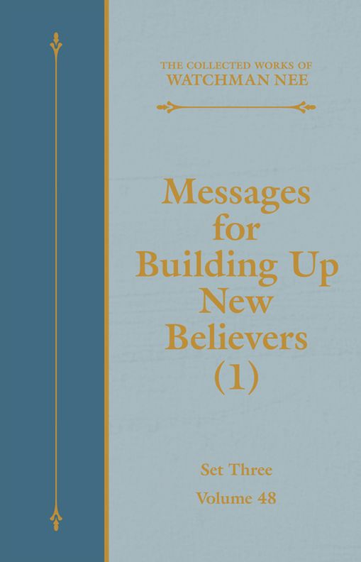 Messages for Building Up New Believers (1)