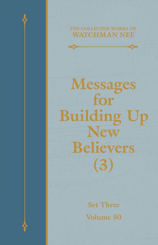 Messages for Building Up New Believers (3)