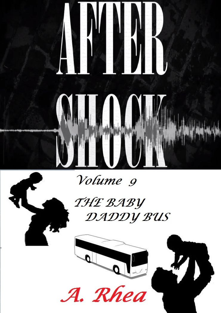 Aftershock: The Baby Daddy Bus