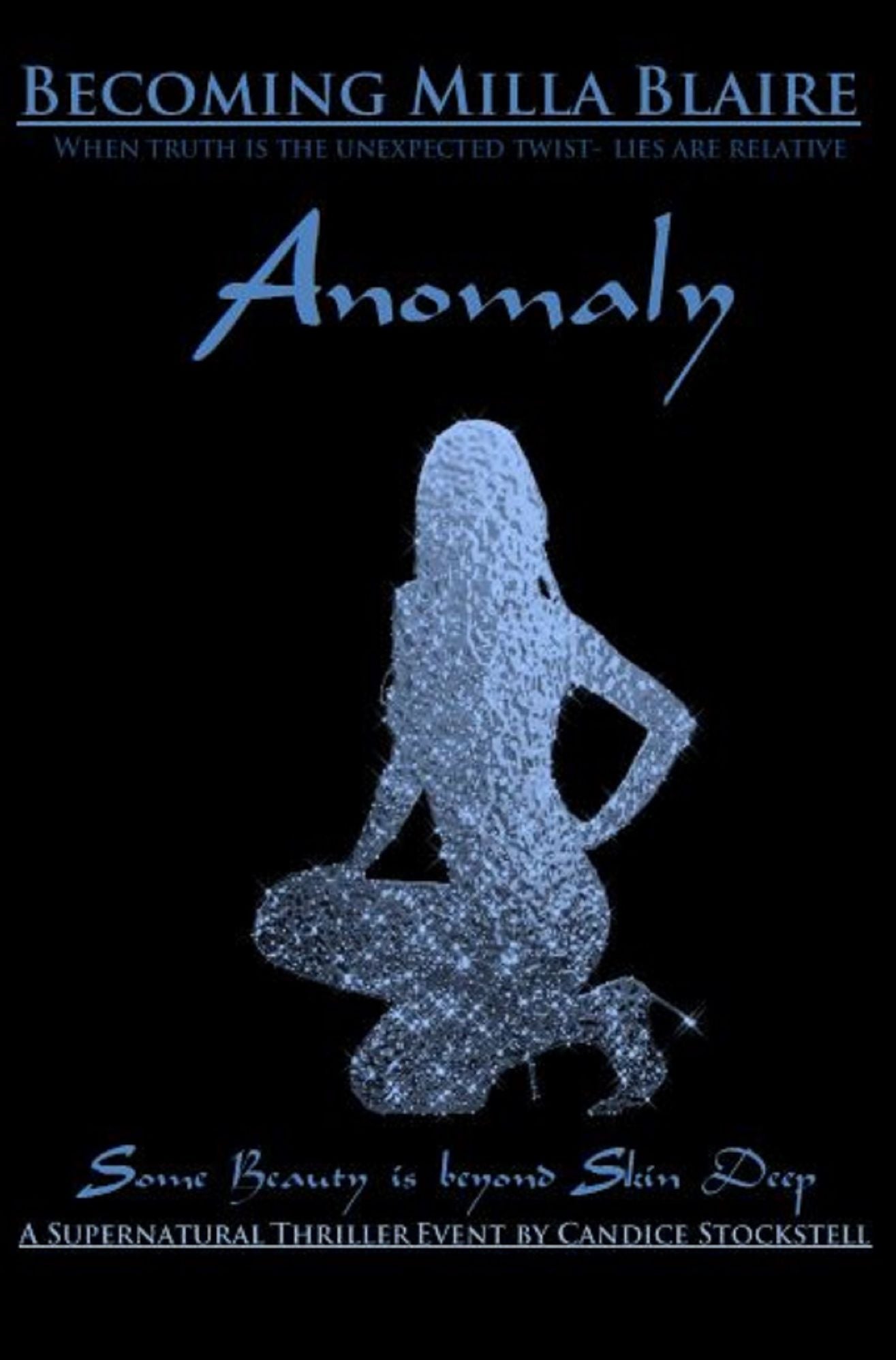 Becoming Milla Blaire: Anomaly