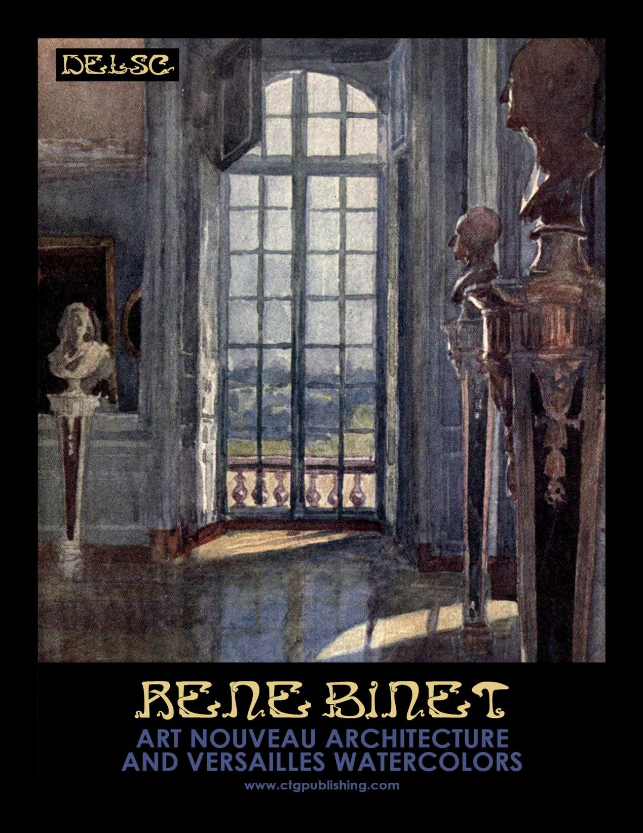 Rene Binet Art Nouveau Architecture and Versailles Watercolor Paintings