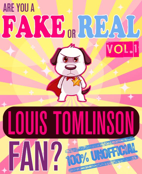 Are You a Fake or Real Louis Tomlinson Fan? Volume 1 - The 100% Unofficial Quiz and Facts Trivia Travel Set Game