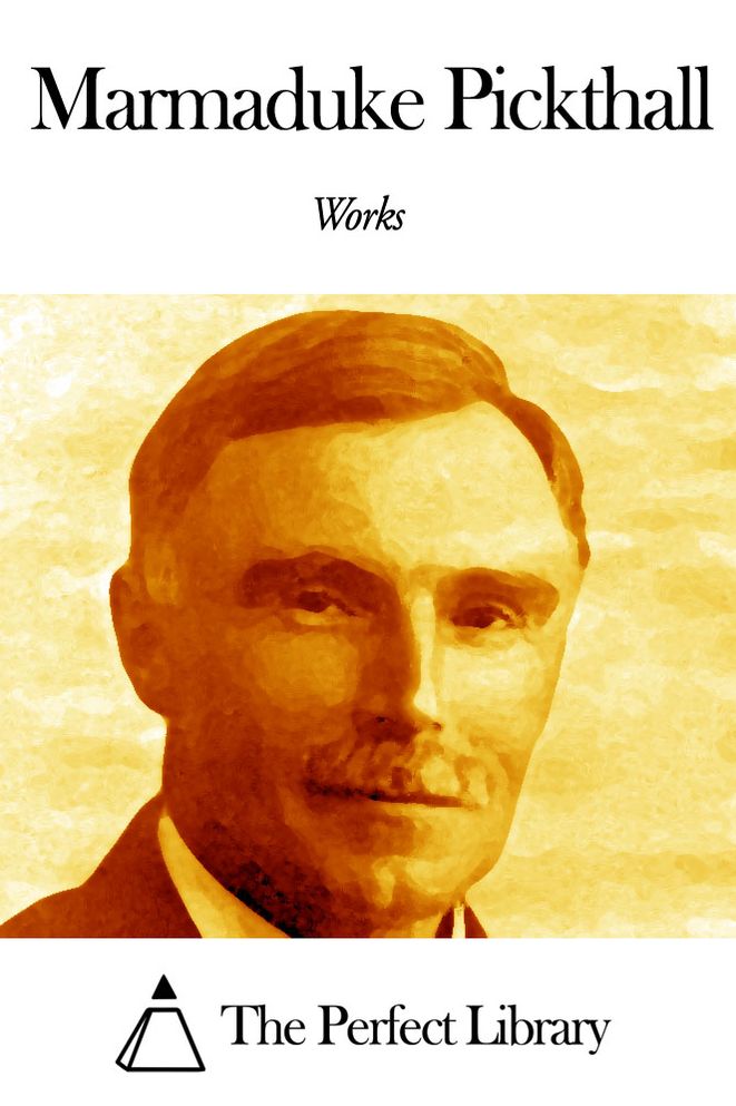 Works of Marmaduke Pickthall