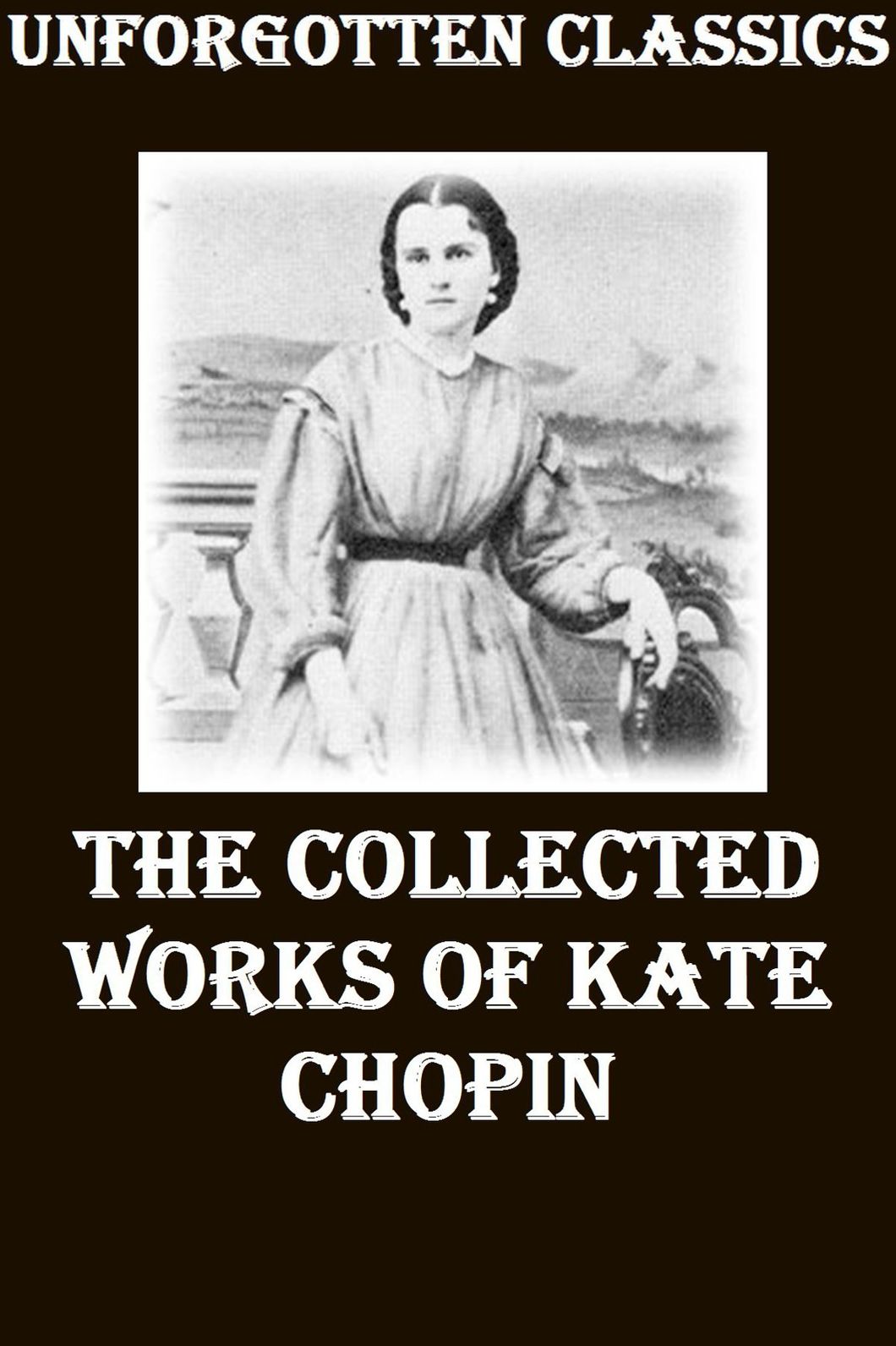 Kate Chopin ~ Collected Works