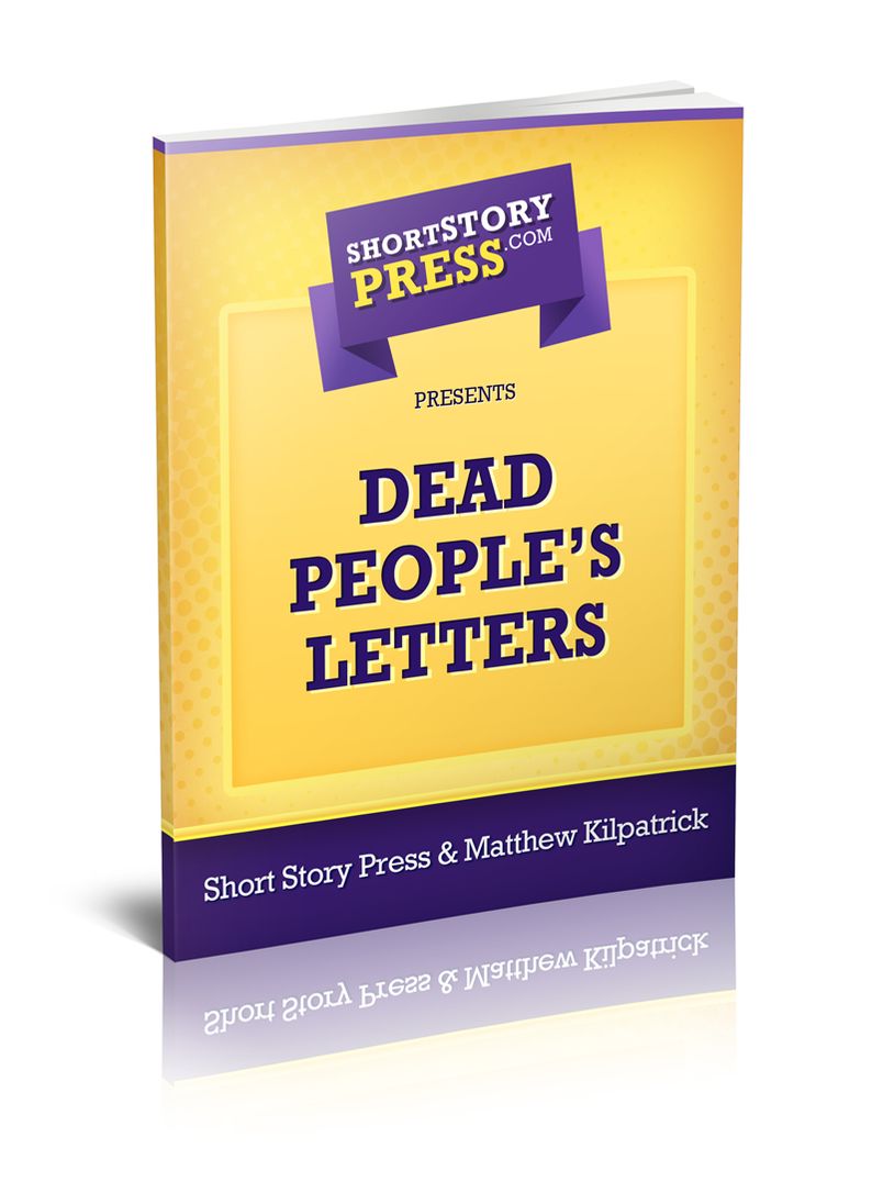 Short Story Press Presents Dead People's Letters