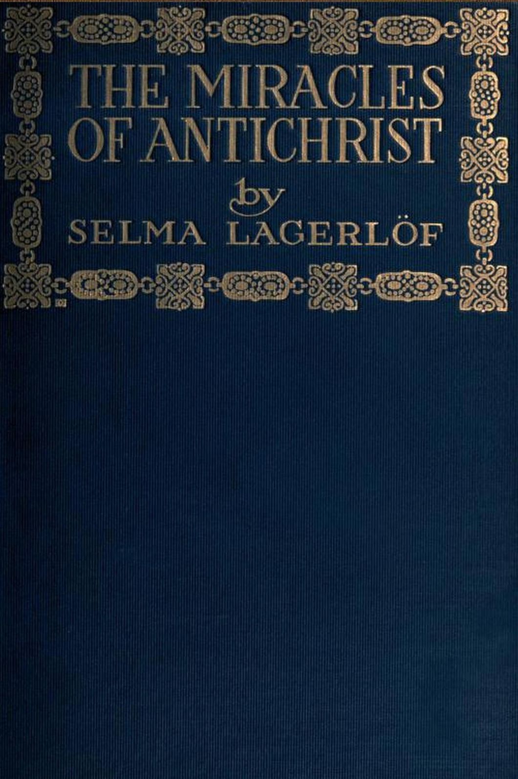The Miracles of Antichrist, A Novel