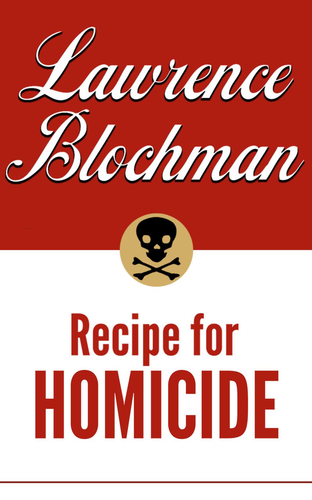 Recipe for Homicide